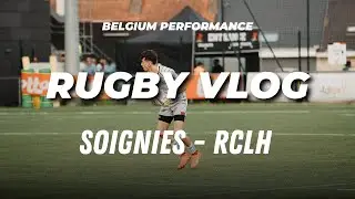 RUGBY VLOG #1 : Soignies - La Hulpe