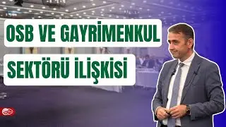 OSB ve GAYRİMENKUL SEKT&Ouml;R&Uuml; İLİŞKİSİ Cihan - Odabaşı Sanayi Tv'ye anlattı.
