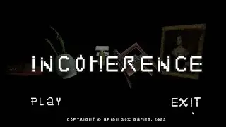 Incoherence[short  horror narrative-driven game ]Full 4K Commentary
