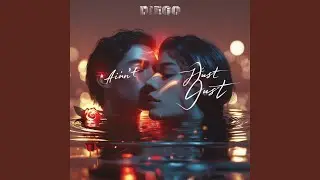 Ain't Just Lust (feat. S7nt77n)