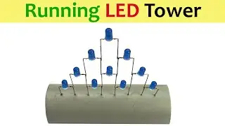 How to make Running LED Tower | LED Circuits | Science Project | Electronics Projects