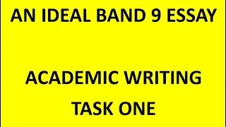 An Ideal Band 9 Academic Essay