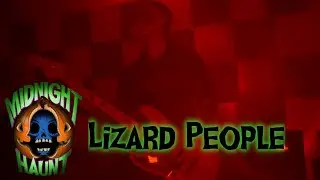 Midnight Haunt - Lizard People