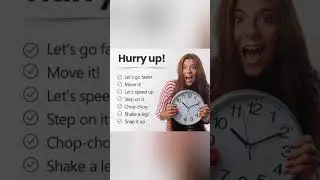 different ways to say hurry up 🙂 #shorts#ytshort#English#waystosay #juststudy#easyenglish