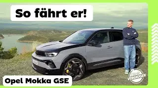 100 km im Opel Mokka GSE: Bedeutet mehr Leistung auch mehr Spa&szlig;? // Vorfahrt