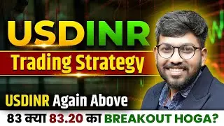 USDINR Trading Strategy | USDINR Again Above | Complete Analysis in Hindi