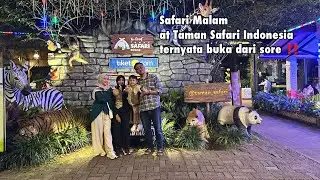 Safari Malam at Taman Safari Indonesia Puncak Bogor bisa dari sore harga lebih murah ada fire dance