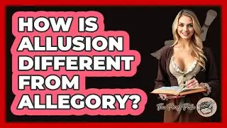 How Is Allusion Different From Allegory? - The Prose Path