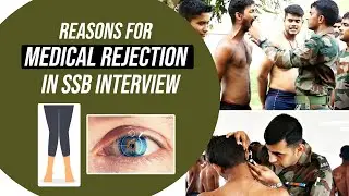 Reasons for Medical Rejection in SSB Interview | SSB Medical Rejection | SSB Interview Coaching