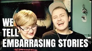 We Tell Embarrassing Stories