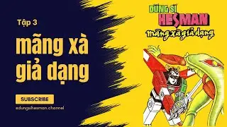 Dũng Sĩ Hesman | Tập 3 - M&atilde;ng x&agrave; giả dạng