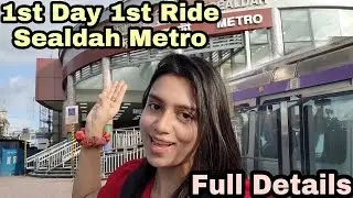 Sealdah Metro Station features & facilities || Full Journey of 1st day 1st Run || Met@explore_with_abhijit