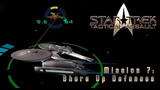 Star Trek: Tactical Assault &mdash; [ Federation ] &mdash; Mission 7: Shore Up Defenses