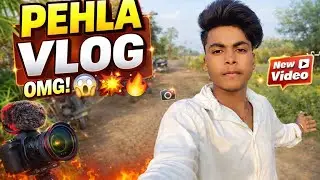 Meri pehla vlog dost ki fist video sutting 