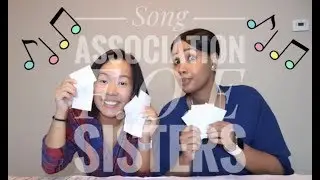 SONG ASSOCIATION CHALLENGE | FOE SiSTERS