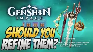 Should You REFINE Or Get A NEW Battle Pass Weapon! Genshin Impact