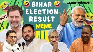 Bihar Election  Result Meme🤡😂#biharelection