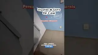 Viajando por tr&ecirc;s dias de carro de Pernambuco at&eacute; Minas Gerais parte2￼￼