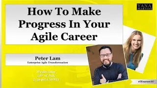 How To Make Progress In Your Agile Career