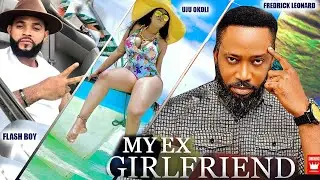 MY EX GIRLFRIEND (Fredrick Leonard| Uju Okoli| Flash Boy) Nigerian Movies Latest Nigerian Movie 2023