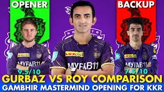 IPL 2024: Jason Roy & Rahmanullah Gurbaz Opening Comparison | Gautam Gambhir Mastermind