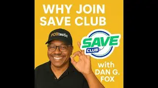 Join Save Club with Dan G. Fox