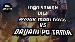 LAGA DILZZWIGUR MOBI NOKU VS BAYAM PC TAMA