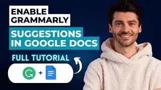 How to Enable Grammarly Suggestions in Google Docs [2026 Guide]