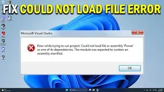 How To Fix Could Not Load File or Assembly or One of Its Dependencies Error - Easy Fix