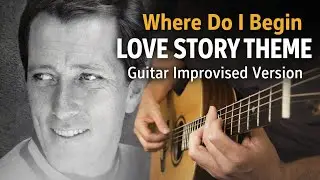 Where do I begin love story theme by Andi Williams #music #guitarimprovisation 