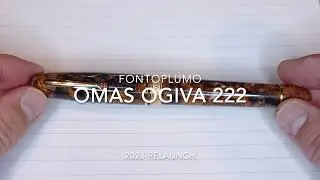 Omas Ogiva 222 Limited edition 2023 relaunch