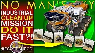 Do It FAST?!!! Industrial Cleanup Mission - All Upgrades - No Man's Sky Update - NMS Scottish Rod