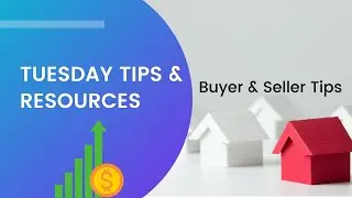 Tuesday Tips & Resources with The Doyle Team - Buyer and Seller Tips