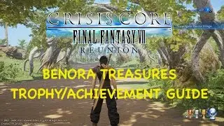 BANORA TREASURES TROPHY/ACHIEVEMENT GUIDE (CRISIS CORE &ndash;FINAL FANTASY VII&ndash; REUNION)