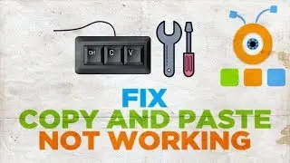 How to Fix Copy and Paste Not Working in Windows 10
