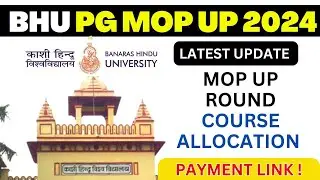 BHU Mop Up Payment Link 2024 - Course Allocation कब आयेगा ? BY #neersir
