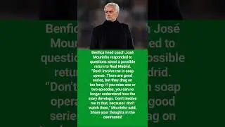 &ldquo;I Don&rsquo;t Watch Soap Operas&rdquo; &mdash; Mourinho on Real Madrid Speculation #shorts #fyp  #football #europe