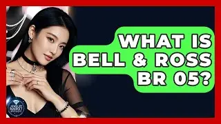 What Is Bell & Ross BR 05? - Jewelry Market Spotlight