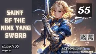 Saint of the Nine Yang Sword   Episode 55 Audio   Blissful Bookshelf Audiobook