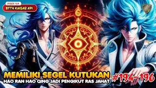 Hao Ran Hao Qing Pengikut Ras Jahat - BTTH KAISAR API EPS 194-196