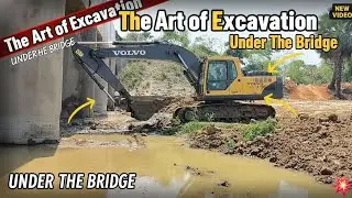 The Art of Excavation under the Bridge