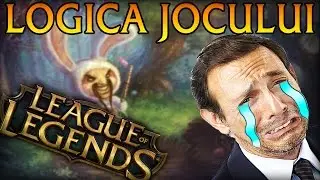 Logica jocului League of Legends (PARODIE)