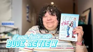 Book Review: If You Hate Me by Helena Hunting
