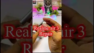 How to repair realme buds air 3 || Teardown how to fix realme air 3 batteries replacement ✅✅