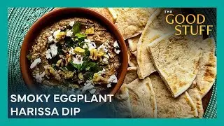 Mary Berg&rsquo;s Smoky Eggplant Harissa Dip Recipe | The Good Stuff with Mary Berg