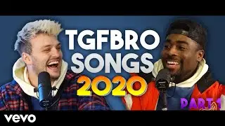 TGFbro Songs 2020 Part 1 || TGFbro Music 2020