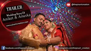 Bengali Wedding || Kolkata || Aniket & Anuska || Trailer ||Cinematic Wedding || Pix Art