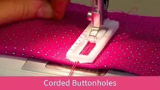 How to Create a Corded Buttonhole on the Baby Lock Joy