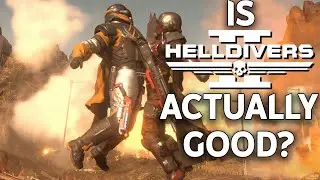 Is Helldivers 2 Actually Good?