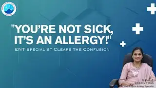 Allergy Symptoms & Treatment | Dr. Kranthi | ENT & Allergy Expert